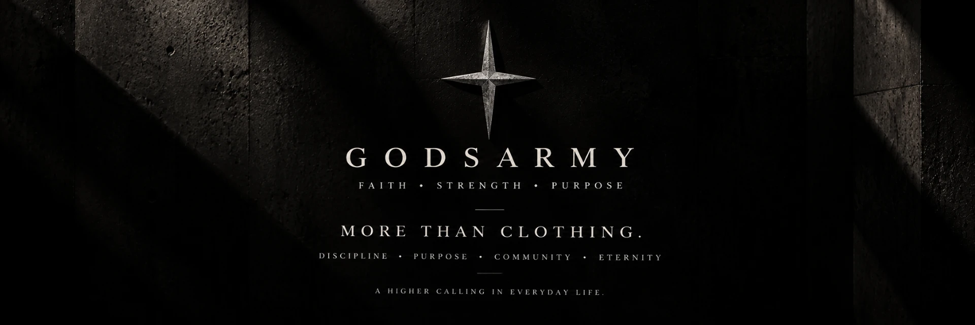 GODSARMY campaign featuring the cross emblem, FAITH · STRENGTH · PURPOSE and More Than Clothing.